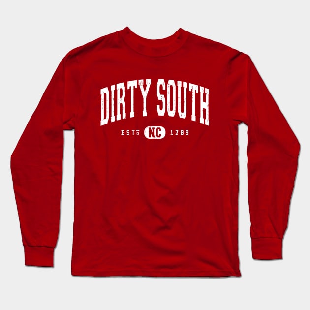 Dirty South North Carolina Arch Distressed Vintage print Long Sleeve T-Shirt by FireflyCreative